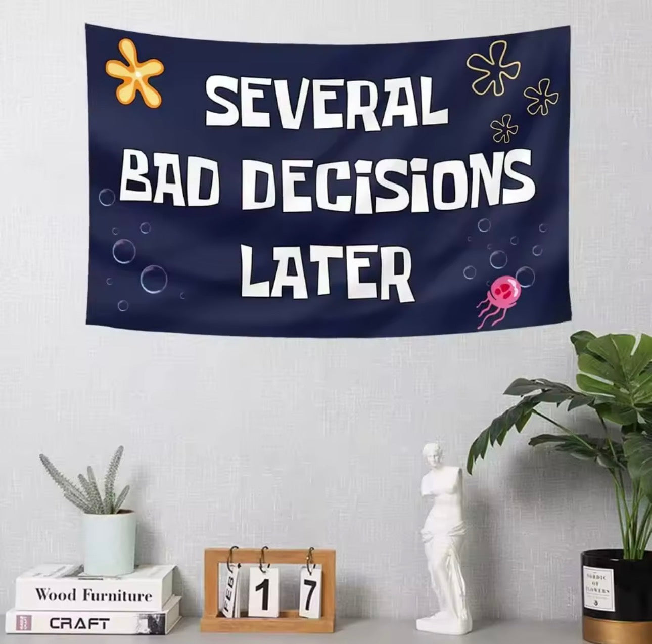 Several Bad Decisions Later | Wall Flag 3ft x 5ft